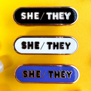 She/They Pronoun Plaque Enamel Pin