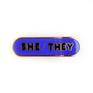 She/They Pronoun Plaque Enamel Pin