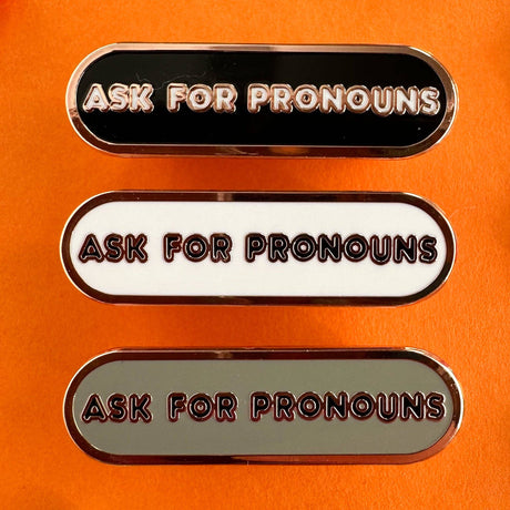 Ask for Pronouns Plaque Enamel Pin