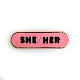 She/Her Pronoun Plaque Enamel Pin