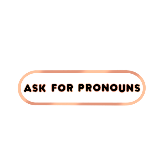 Ask for Pronouns Plaque Enamel Pin