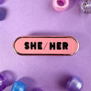 She/Her Pronoun Plaque Enamel Pin