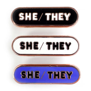 She/They Pronoun Plaque Enamel Pin